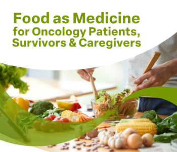 Food As Medicine for Oncology Patients, Survivors & Caregivers - Carrollton class image